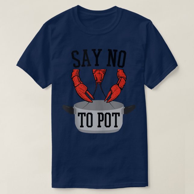Camiseta Decir No A La Bola De Langosta De Cachorro Comer D (Diseño del anverso)
