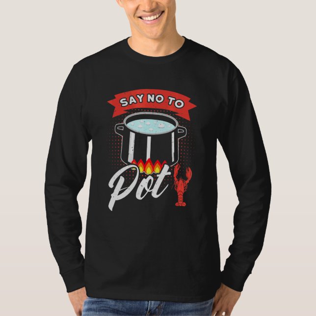 Camiseta Decir No A La Caza De Langostinos De La Olla Cita  (Anverso)