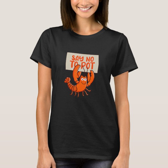 Camiseta Decir No A La Crawfish En La Crawdad De Marisco Ca (Anverso)
