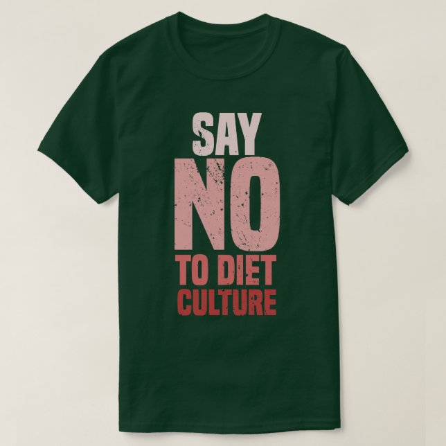 Camiseta Decir No A La Cultura Dietética Rosa (Diseño del anverso)