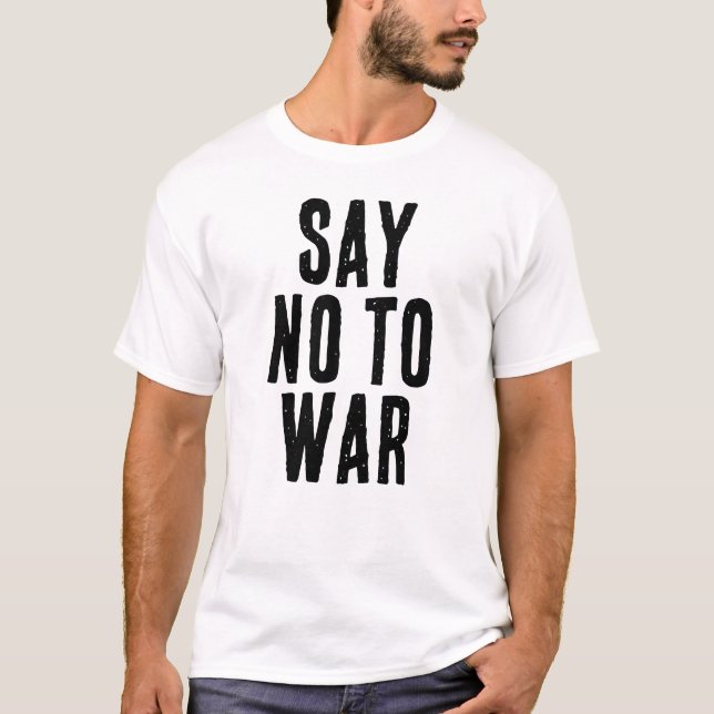 Camiseta DECIR NO A LA GUERRA texto (Anverso)