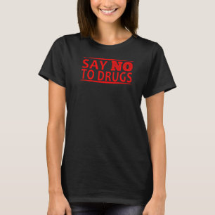Camiseta Decir NO a las drogas contra las drogas