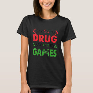 Camiseta Decir No A Las Drogas Decir Sí A Jugar A La Semana