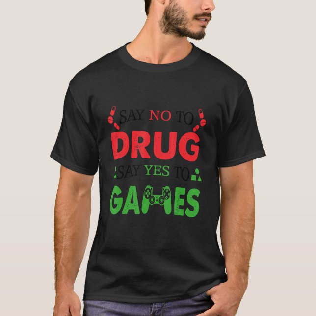 Camiseta Decir No A Las Drogas Decir Sí A Jugar A La Semana (Anverso)