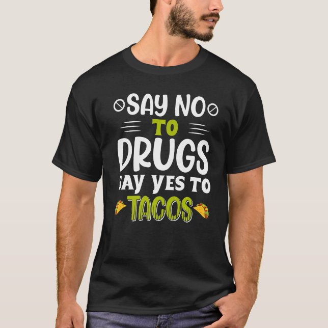 Camiseta Decir No A Las Drogas Decir Sí A La Semana F De La (Anverso)