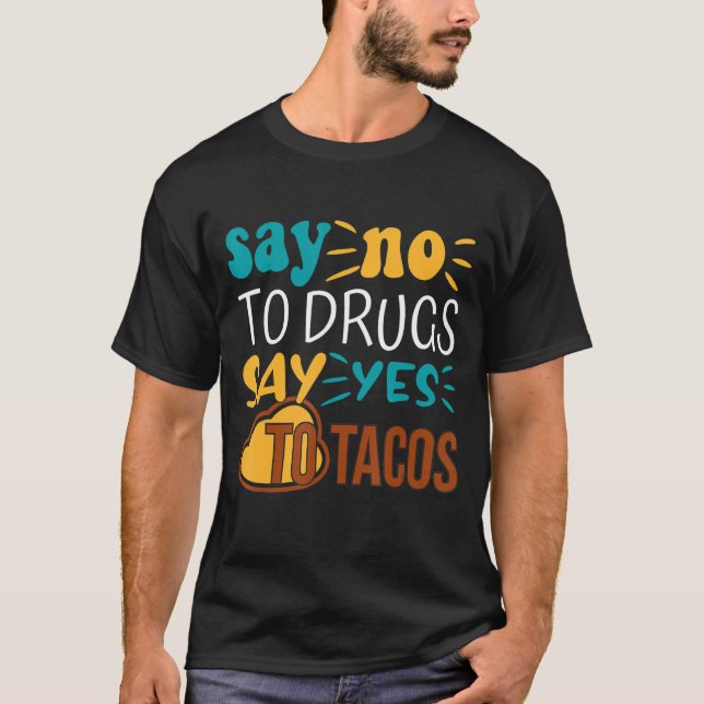 Camiseta Decir No A Las Drogas Decir Sí A La Semana F De La (Anverso)