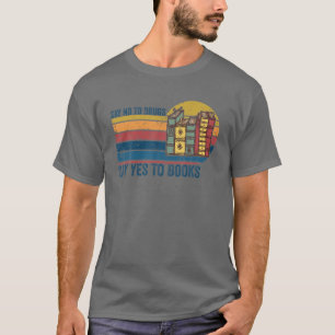 Camiseta Decir No A Las Drogas Decir Sí A Los Libros Cinta
