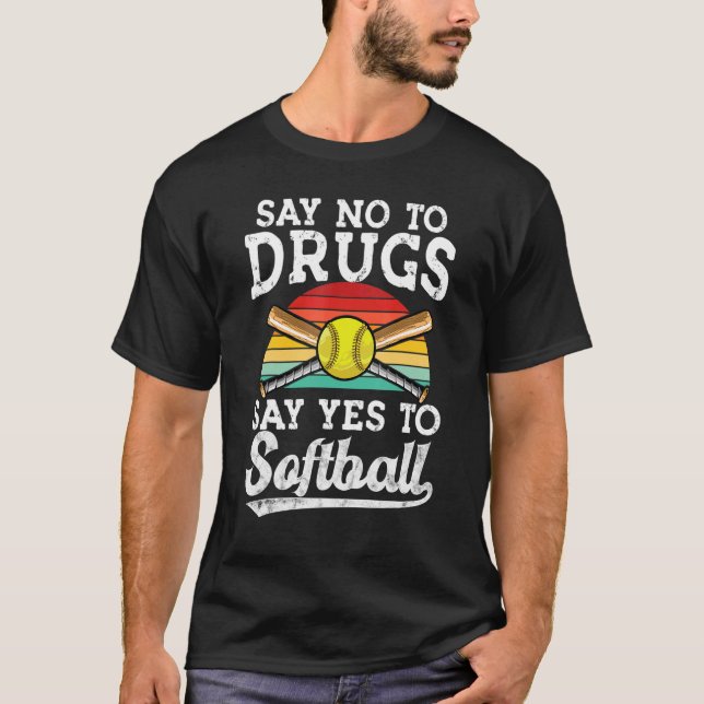 Camiseta Decir no a las drogas decir sí a sofball Anti-drog (Anverso)
