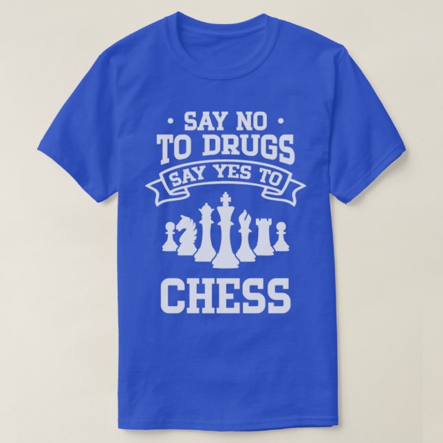 Camiseta Decir no a las drogas decir sí al ajedrez (Diseño del anverso)
