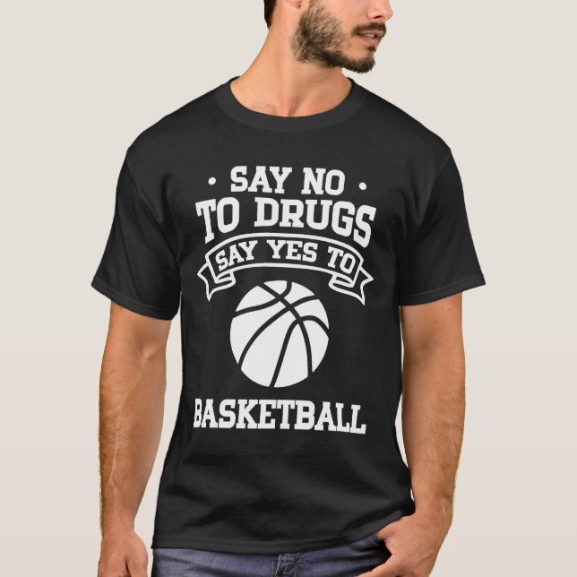 Camiseta Decir no a las drogas decir sí al baloncesto (Anverso)