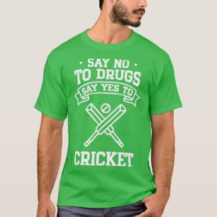 Camiseta Decir no a las drogas decir sí al críquet