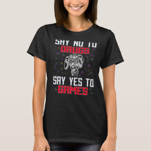 Camiseta Decir No a las drogas decir Sí videojuego Anti-Dru