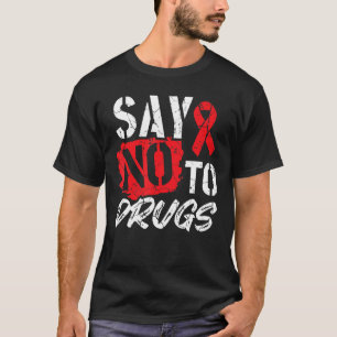 Camiseta Decir No A Las Drogas Que Usamos Rojo Para La Sema