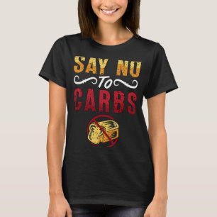 Camiseta Decir No A Los Carbohidratos Pérdida De Peso Amor 