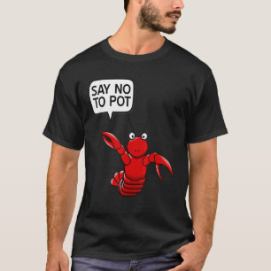 Camiseta Decir No A Pot