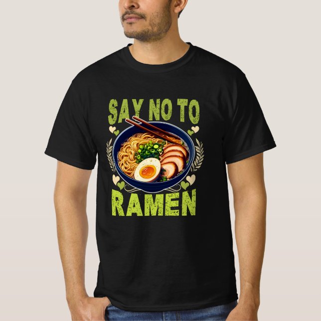 Camiseta decir no a ramen (Anverso)