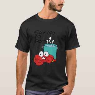 Camiseta Decir No Al Cangrejo De Tapón