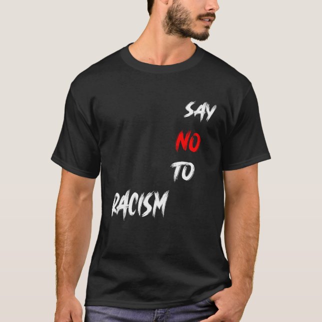 Camiseta decir no al racismo (Anverso)