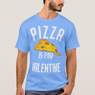 Camiseta Decir Pizza Divertido Es Mi Valentín