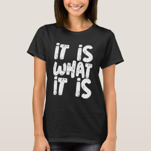 Camiseta Decir Que Es Lo Que Es Para Las Personas 1