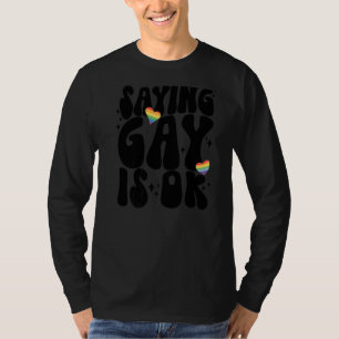 Camiseta Decir que Gay está bien, Rainbow Heart Gay Lesbian