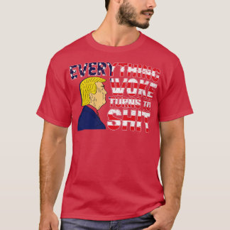 Camiseta Decir que todo despierta se convierte en humor pol