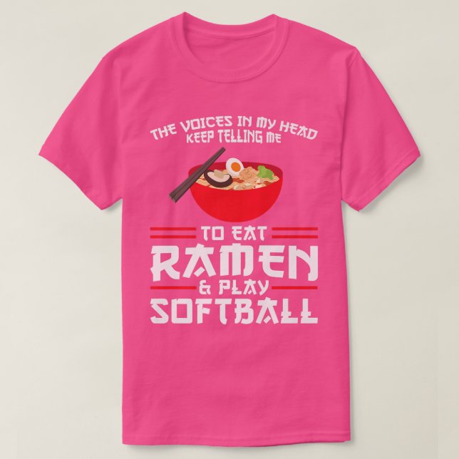 Camiseta Decirme A Comer Ramen Y Jugar Softball Ramen 2884 (Diseño del anverso)
