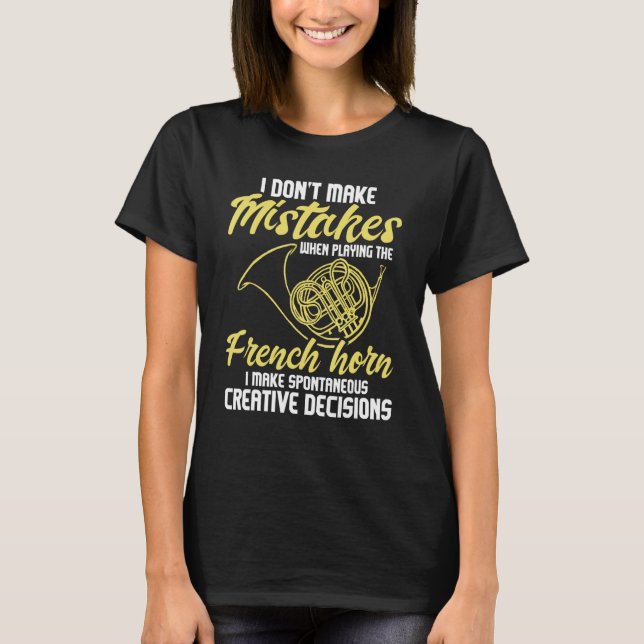 Camiseta Decisiones creativas espontáneas - Francés Horn Fr (Anverso)