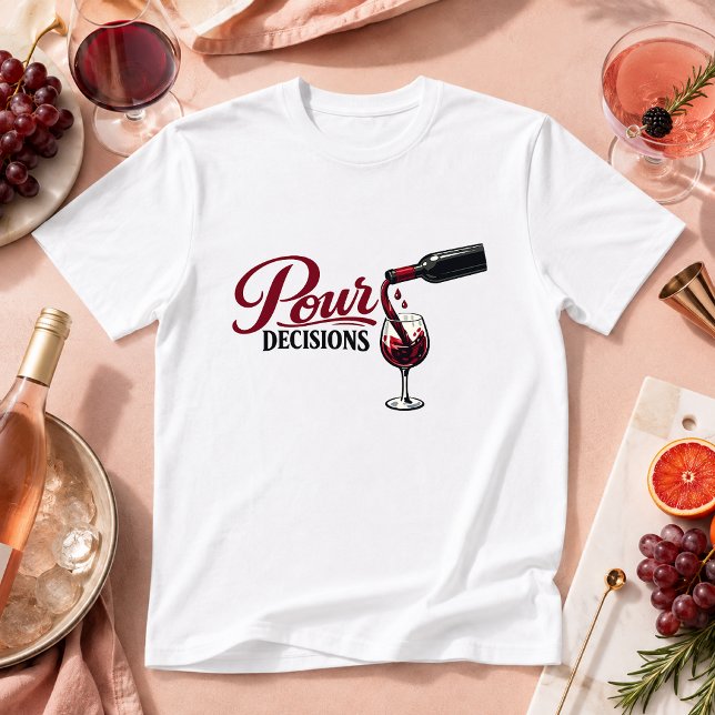Camiseta Decisiones de Derramar Humor de Bebida (Subido por el creador)