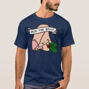 Camiseta Deck the Balls Navidades graciosos Jumper
