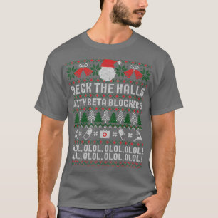 Camiseta Deck The Halls Beta Blockers Navidades De Enfermer