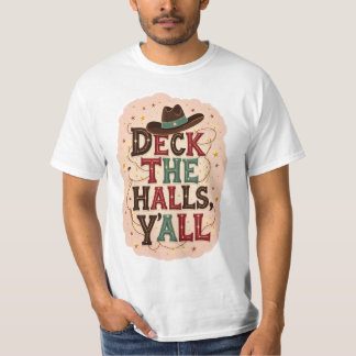 Camiseta Deck the Halls, Y'all T-Shirt