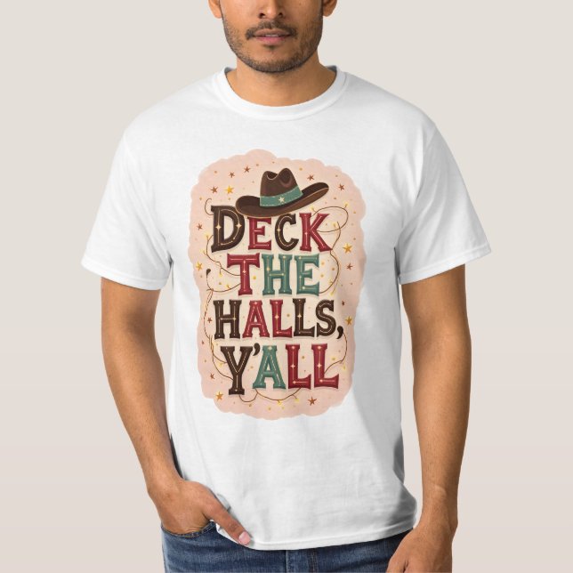 Camiseta Deck the Halls, Y'all T-Shirt (Anverso)