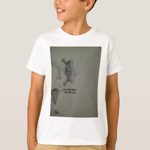 Camiseta Declaración audaz: Actúen como hombres, sean fuert