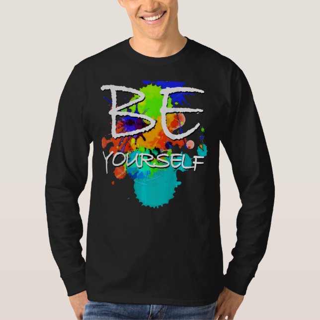 Camiseta Declaración Be Yourselfe Colorous Paint Blobs 2 F (Anverso)
