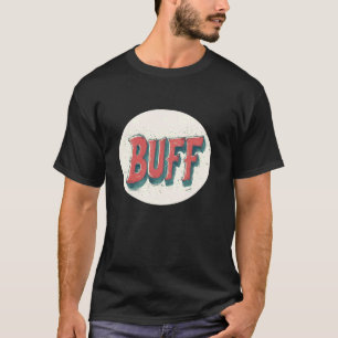 Camiseta Declaración de Buff para Vibraciones de Jugador Fu