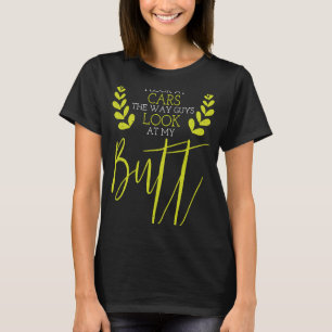 Camiseta Declaración de coche que miro a los coches