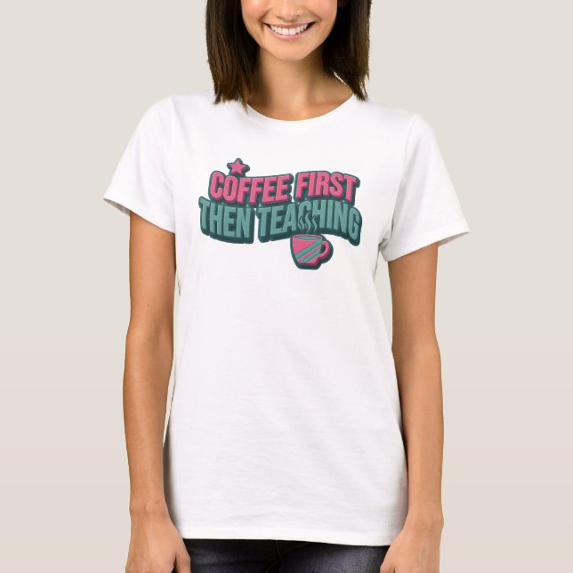 Camiseta Declaración de estilo de enseñanza ÚNICA CAFE PRIM (Anverso)
