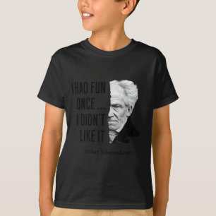 Camiseta Declaración divertida del filósofo cita de Schopen