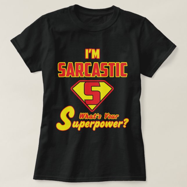 Camiseta Declaración sarcástica con gráfico de estilo super (Diseño del anverso)