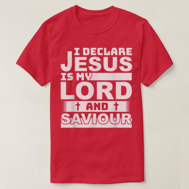 Camiseta declaro que jesus es mi señor y salvador cristiano (Diseño del anverso)