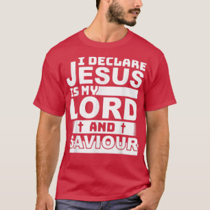 Camiseta declaro que jesus es mi señor y salvador cristiano