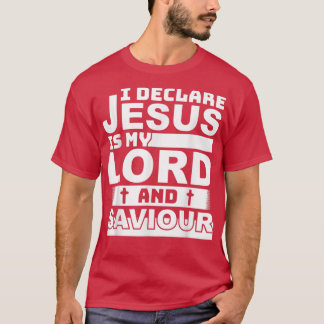 Camiseta declaro que jesus es mi señor y salvador cristiano