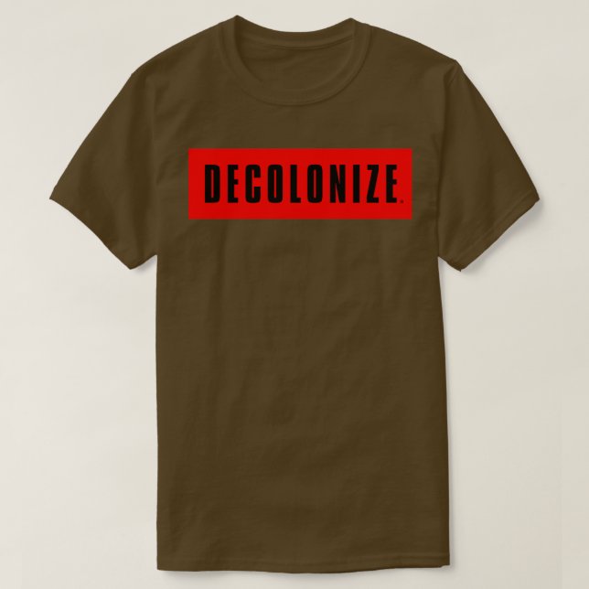 Camiseta Decolonizar tu mente Permanecer despierto resistir (Diseño del anverso)