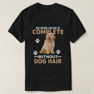 Camiseta Decoración divertida para el hogar con pelo de per