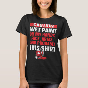 Camiseta Decorador De Pintor De Casa Precaución De Pintado 