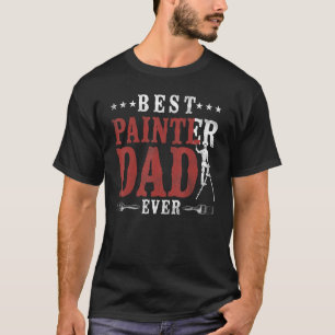 Camiseta Decorador del pintor de la casa papá mejor padre p