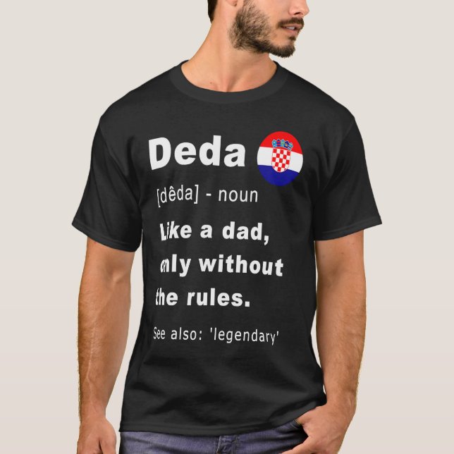 Camiseta Deda Definition Croatian Grandpa Fathers Day (Anverso)