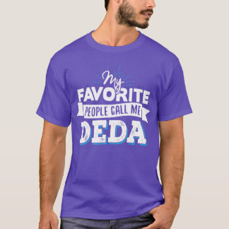Camiseta Deda Mi Gente Favorita Me Llama Deda