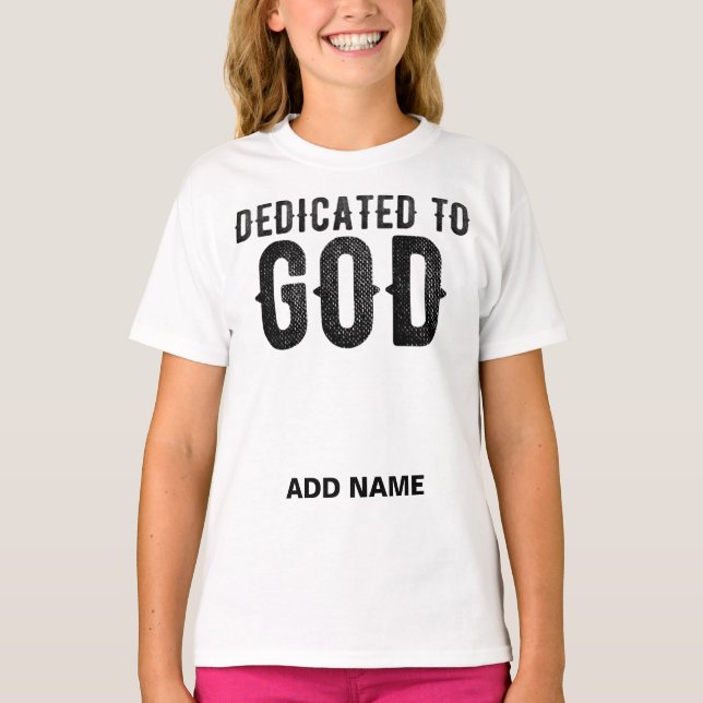 CAMISETA DEDICADO A DIOS PERSONALIZABLE GUAY TEXTO NEGRO (Anverso)